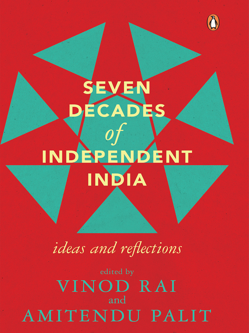 Title details for Seven Decades of Independent India by Vinod Rai - Available
